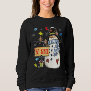 Be Kind Snowman Puzzle Autism Awareness Funny Fami Sweatshirt