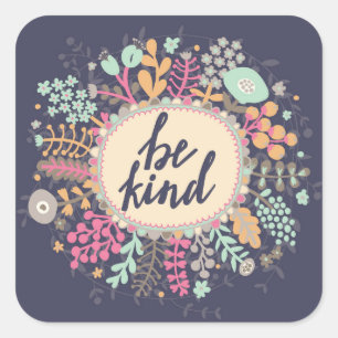 Be Kind Square Sticker