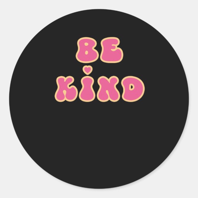 Be Kind Sticker10  Classic Round Sticker (Front)