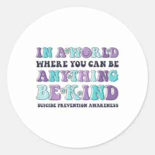 Be Kind Suicide Prevention Awareness Purple Flower Classic Round Sticker