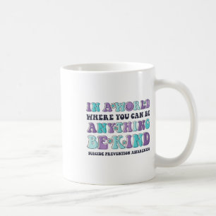 Be Kind Suicide Prevention Awareness Purple Flower Coffee Mug