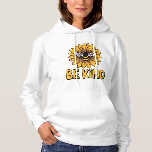 Be Kind Sunflower Bee Design Positive Kindness  Hoodie (Front)