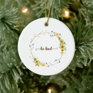 Be Kind, Sunflower Floral Botanical Wreath Ceramic Ornament