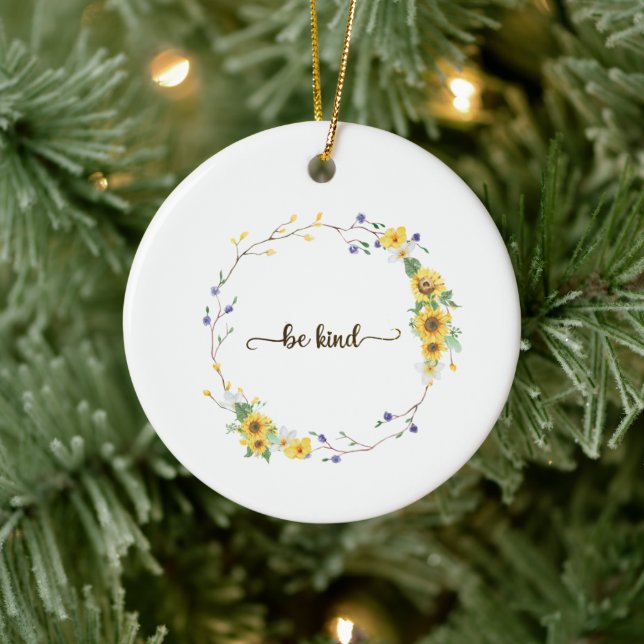 Be Kind, Sunflower Floral Botanical Wreath   Ceramic Ornament (Tree)