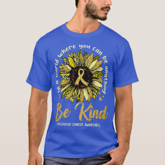 Be Kind Sunflower Gold Childhood Awareness Ribbon T-Shirt