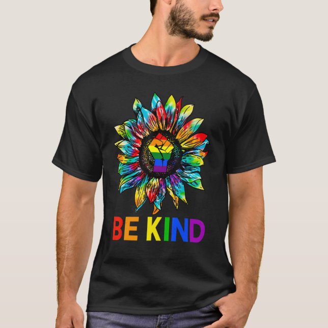 Be Kind Sunflower Power Fist Lgbt Pride Gay Lesbia T-Shirt (Front)