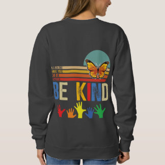 Be kind sweatshirt