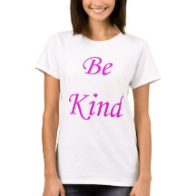 be kind