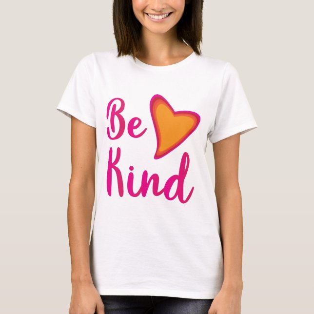 Be Kind T-Shirt (Front)