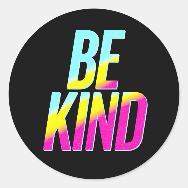 BE Kind T-Shirt Classic Round Sticker (Front)