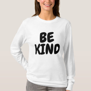 BE KIND T-Shirts