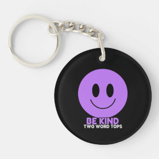 Be Kind T.W.T Circle Double-Sided Keychain