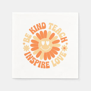 Be Kind Teach Inspire Love – Motivational Teacher Napkin