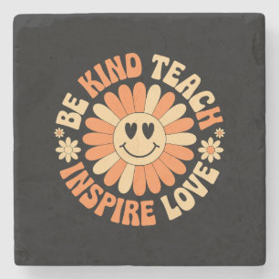 Be Kind Teach Inspire Love – Motivational Teacher Stone Coaster