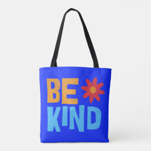 Be Kind Tee, Kindness Shirt, Positive Vibes Tote Bag