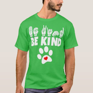 BE KIND text and ASL black and white design 2 1 T-Shirt