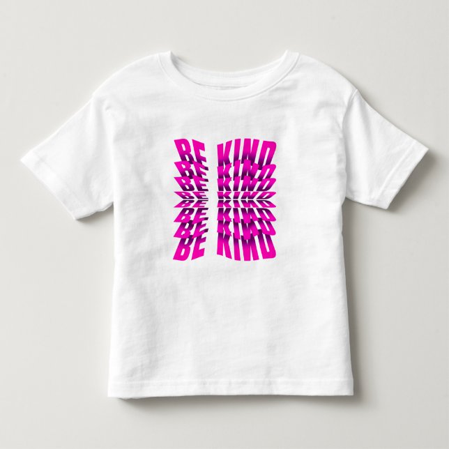 BE KIND TEXT EFFECT PINK TYPOGRAPHY TODDLER T-Shirt (Front)