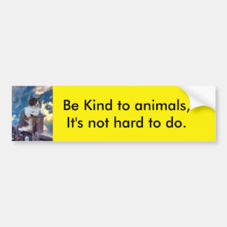 "Be Kind To Animals" Bumper Sticker
