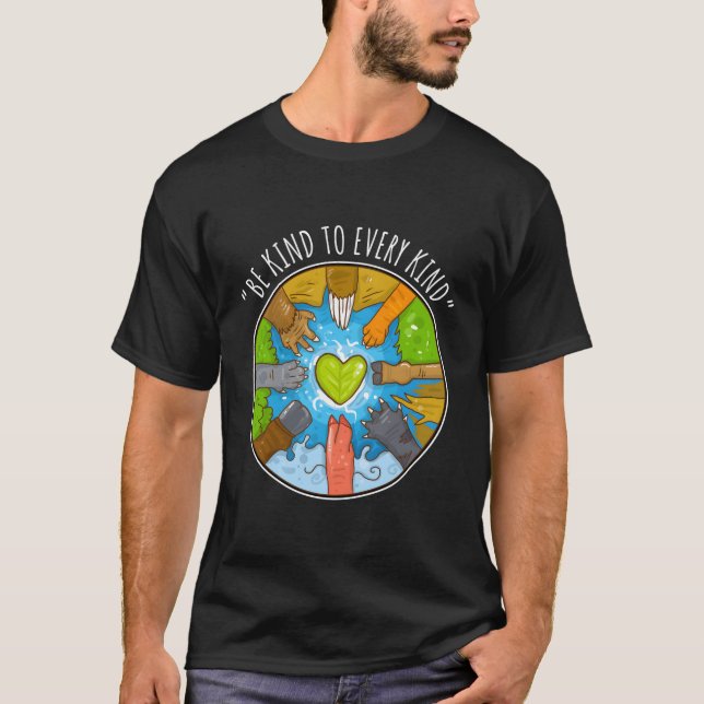 Be Kind To Every Kind For Vegetarians Vegan T-Shirt (Front)