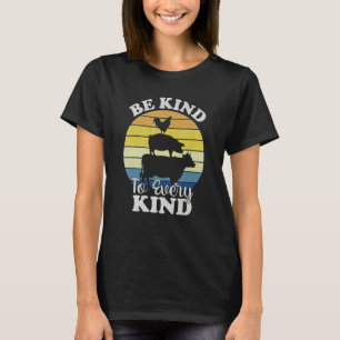 Be Kind To Every Kind Retro Vegan Men Women Farme T-Shirt