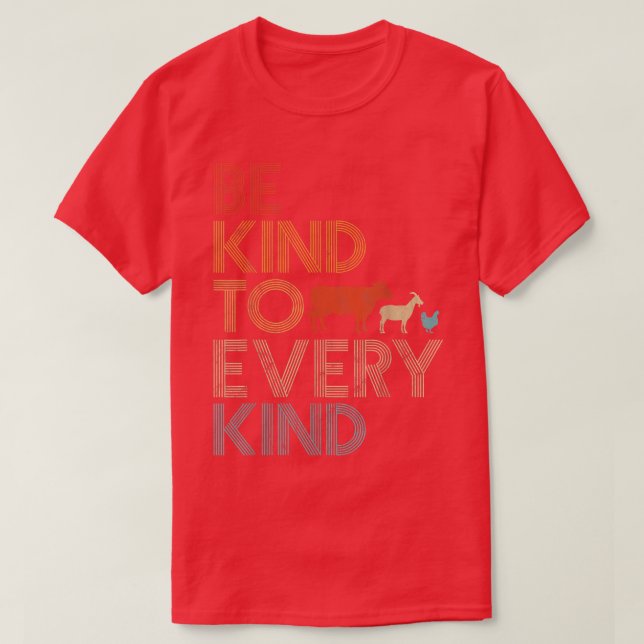 Be Kind To Every Kind Shirt Retro 70's Vegetarian  (Design Front)
