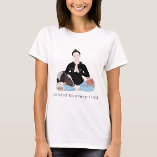be kind to every kind T-Shirt