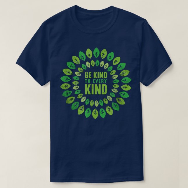 Be Kind To Every Kind Vegetable Vegetarian Plant F T-Shirt (Design Front)