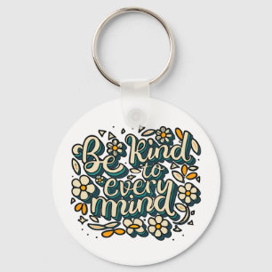 Be Kind to Every Mind Neurodiversity Awareness Key Ring