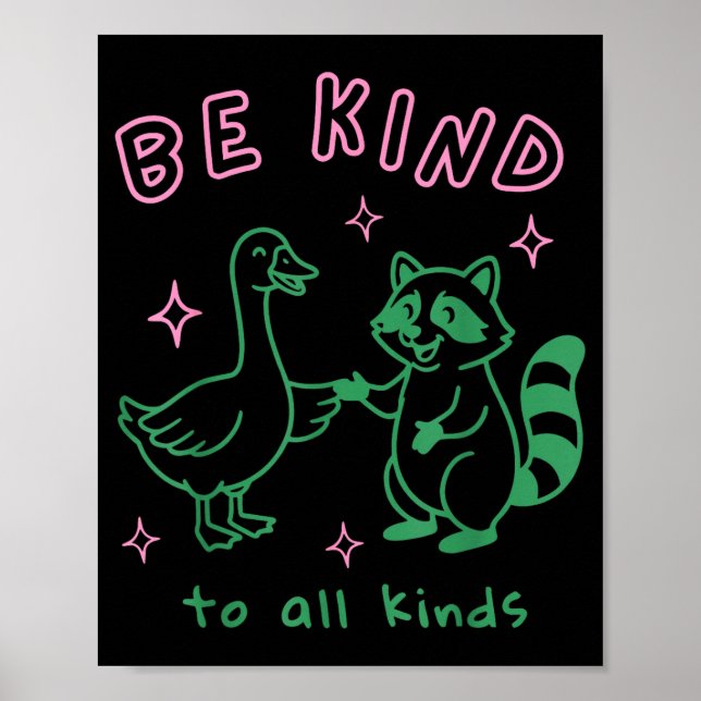 Be kind to kinds funny goose &amp; racoon school poster (Front)