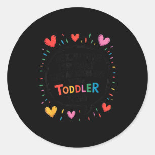 Be Kind To Me I Probably Lost An Argument With A T Classic Round Sticker