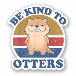 Be Kind To Otters Men Women Kids Toddler Boys Girl