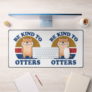 Be Kind To Otters Men Women Kids Toddler Boys Girl Desk Mat