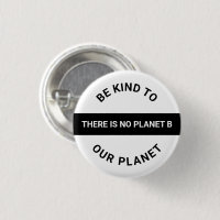 Be kind to our planet, black white Climate change