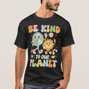 Be Kind To Our Planet Earth Day Retro Vintage T-Shirt