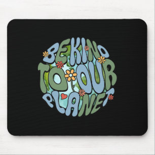 Be Kind To Our Planet Environmental Earth Day Retr Mouse Pad