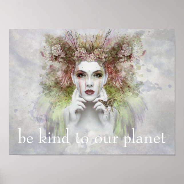 Be Kind To Our Planet Gaia Crying Earth Day Poster (Front)