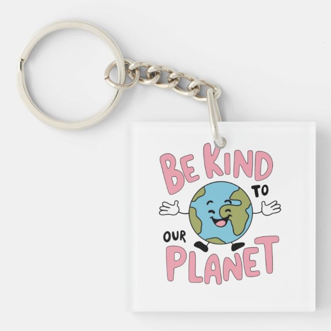 Be Kind to Our Planet 💚 Key Ring (Front)