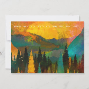 Be KIND to our Planet - Trees Mountains Earth Day