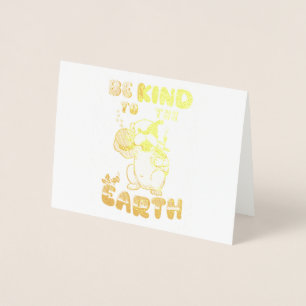 Be Kind To The Earth Foil Card