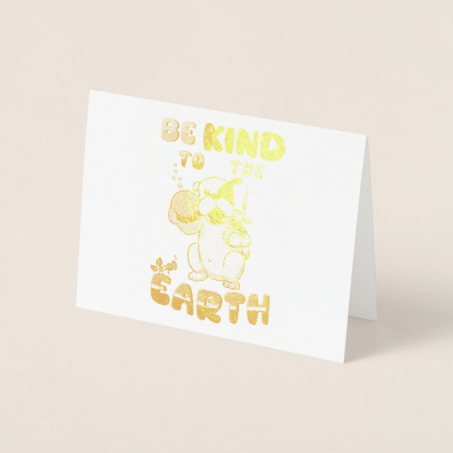 Be Kind To The Earth Foil Card (Front)