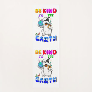 Be Kind To The Earth Yoga Mat