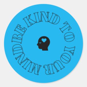 Be Kind to Your Mind Blue Circle Sticker