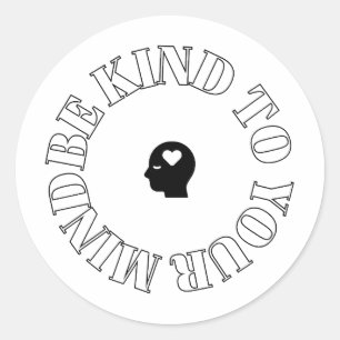 Be Kind to Your Mind Circle Sticker 