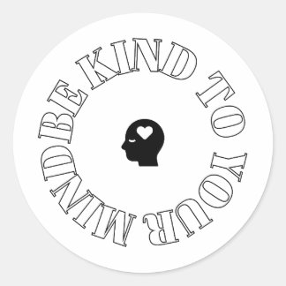 Be Kind to Your Mind Circle Sticker 