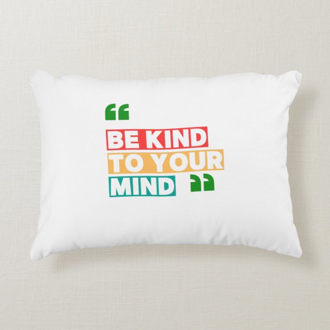 Be Kind to Your Mind Decorative Cushion (Front)