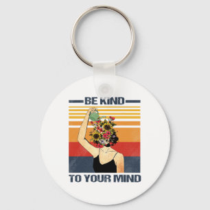Be Kind To Your Mind For Mental Health Awareness Key Ring