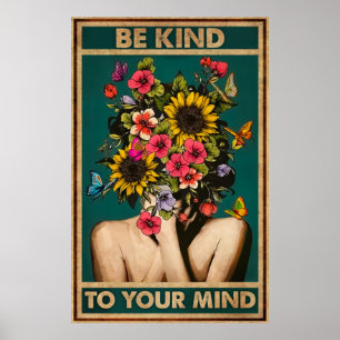 Be Kind To Your Mind Girl Flower Poster