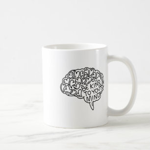 Be Kind To Your Mind Heart Brain Mental Health Awa Coffee Mug