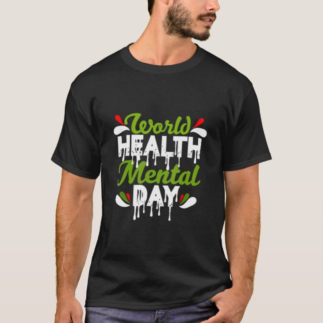 Be Kind To Your Mind in Mental Health Awareness Mo T-Shirt (Front)
