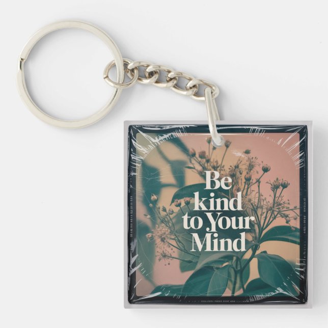 Be Kind To Your Mind Key Ring (Front)